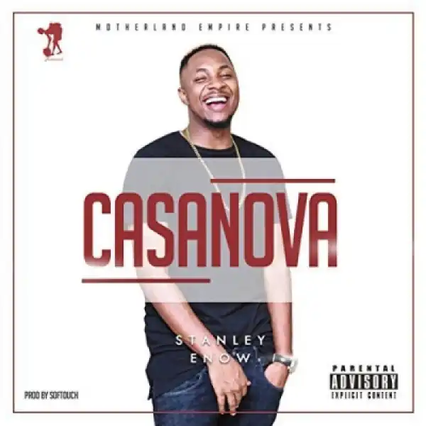 Stanley Enow - Casanova